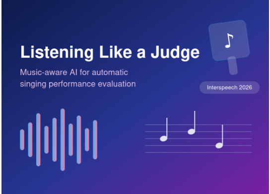 [Blog] Listening Like a Judge: A Music-Aware Framework for Automatic Singing Performance Evaluation